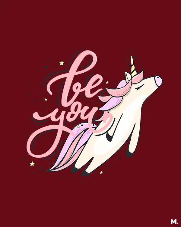 Be you printed t shirts