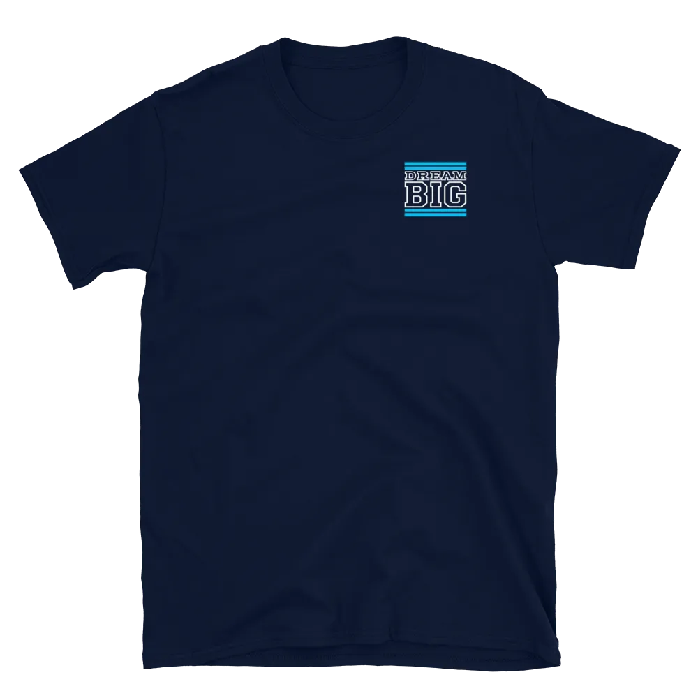 Carolina Blue and White Dream Big Lifestyle Short-Sleeve Unisex T-Shirt