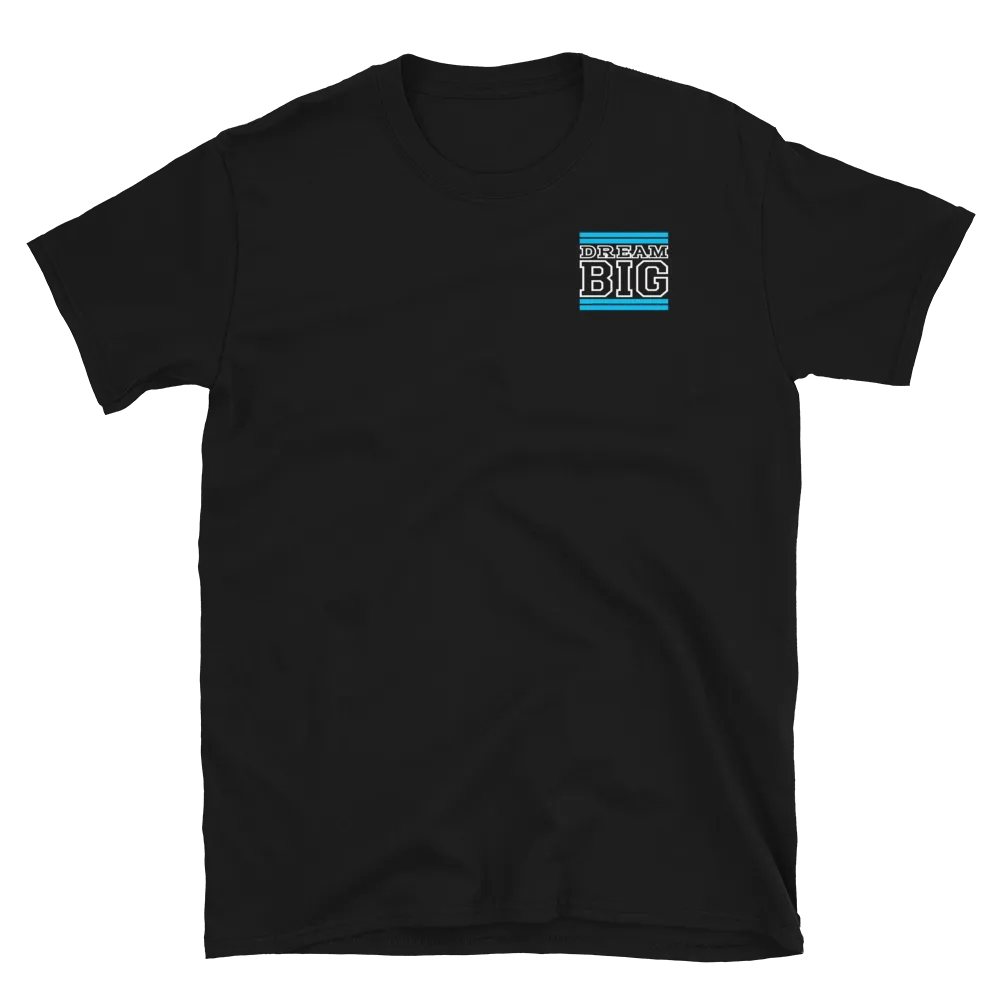 Carolina Blue and White Dream Big Lifestyle Short-Sleeve Unisex T-Shirt