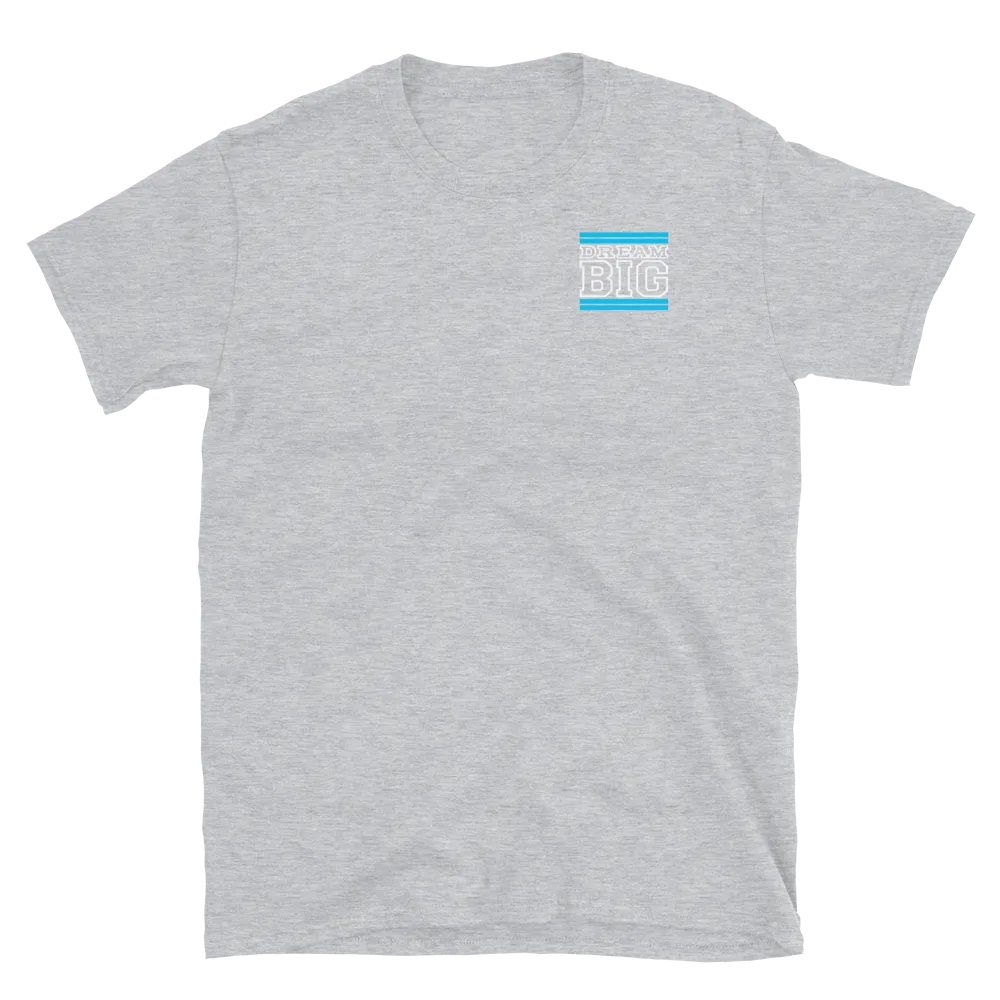 Carolina Blue and White Dream Big Lifestyle Short-Sleeve Unisex T-Shirt
