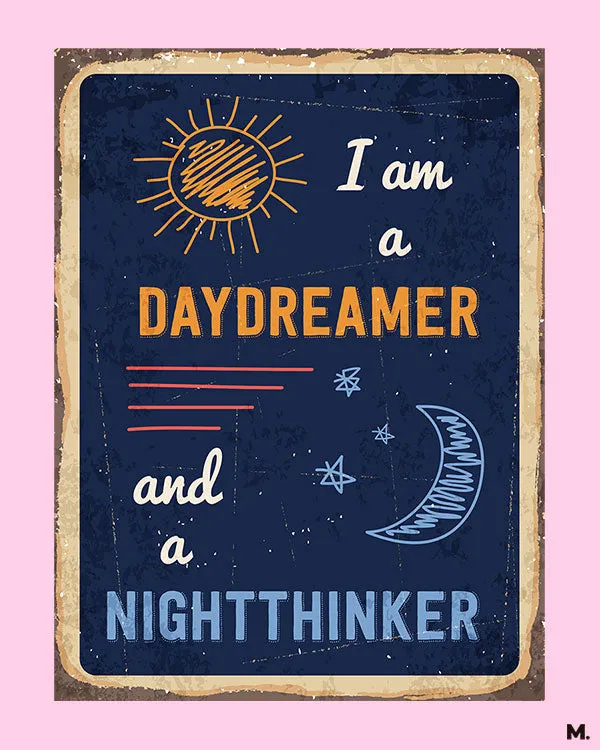 Dreamer and night-thinker printed t shirts