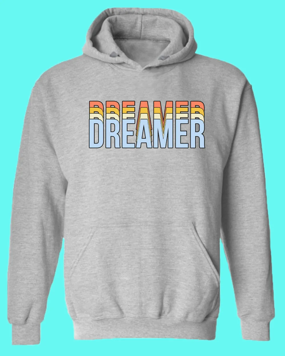 Dreamer hoodie Motivational Gym hoodie Casual hoodie