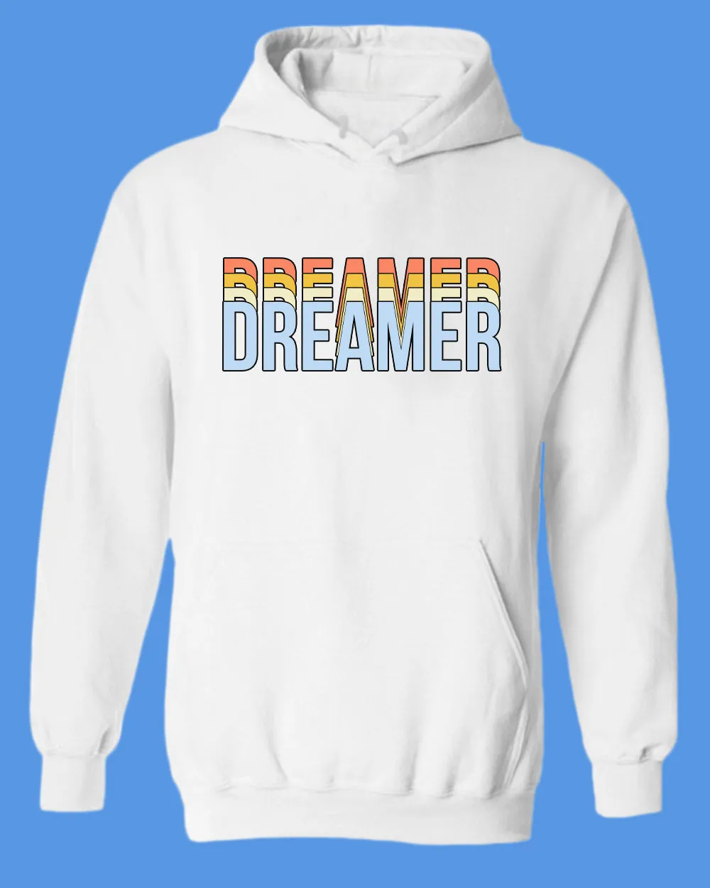 Dreamer hoodie Motivational Gym hoodie Casual hoodie