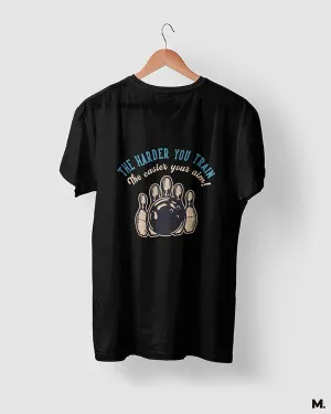 Harder you train, easier your aim printed t shirts