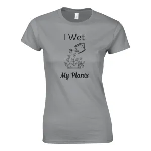I Wet My Plants Women's Classic T-Shirt