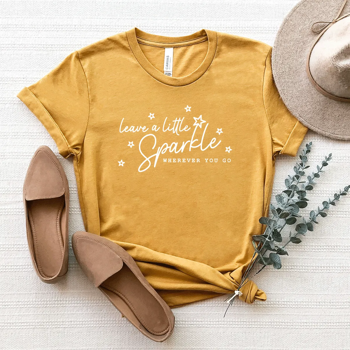 Leave a Little Sparkle Wherever You Go - Bella Canvas Tee