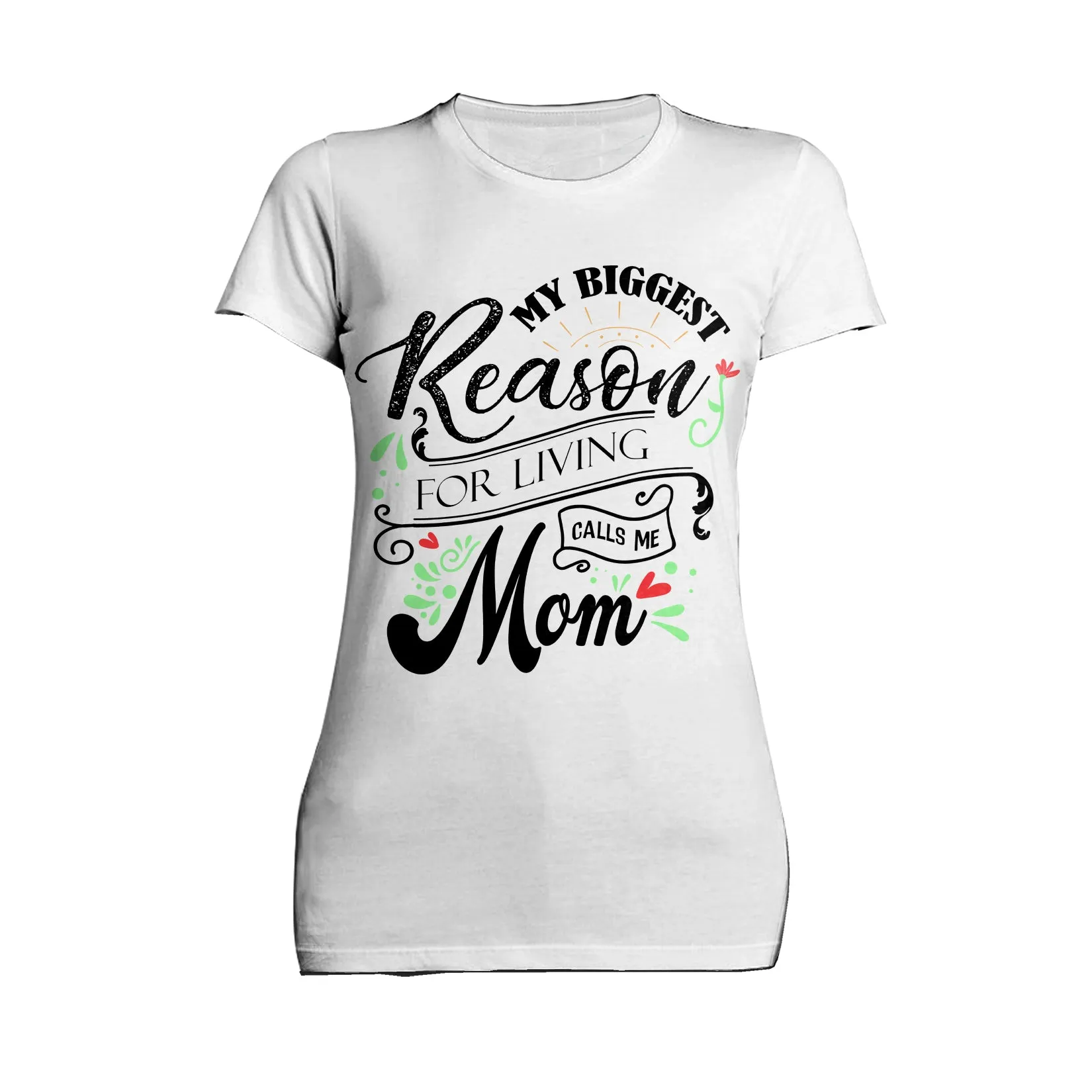 Mother's Day Splash Mom Mum Biggest Reason Living Women's T-Shirt