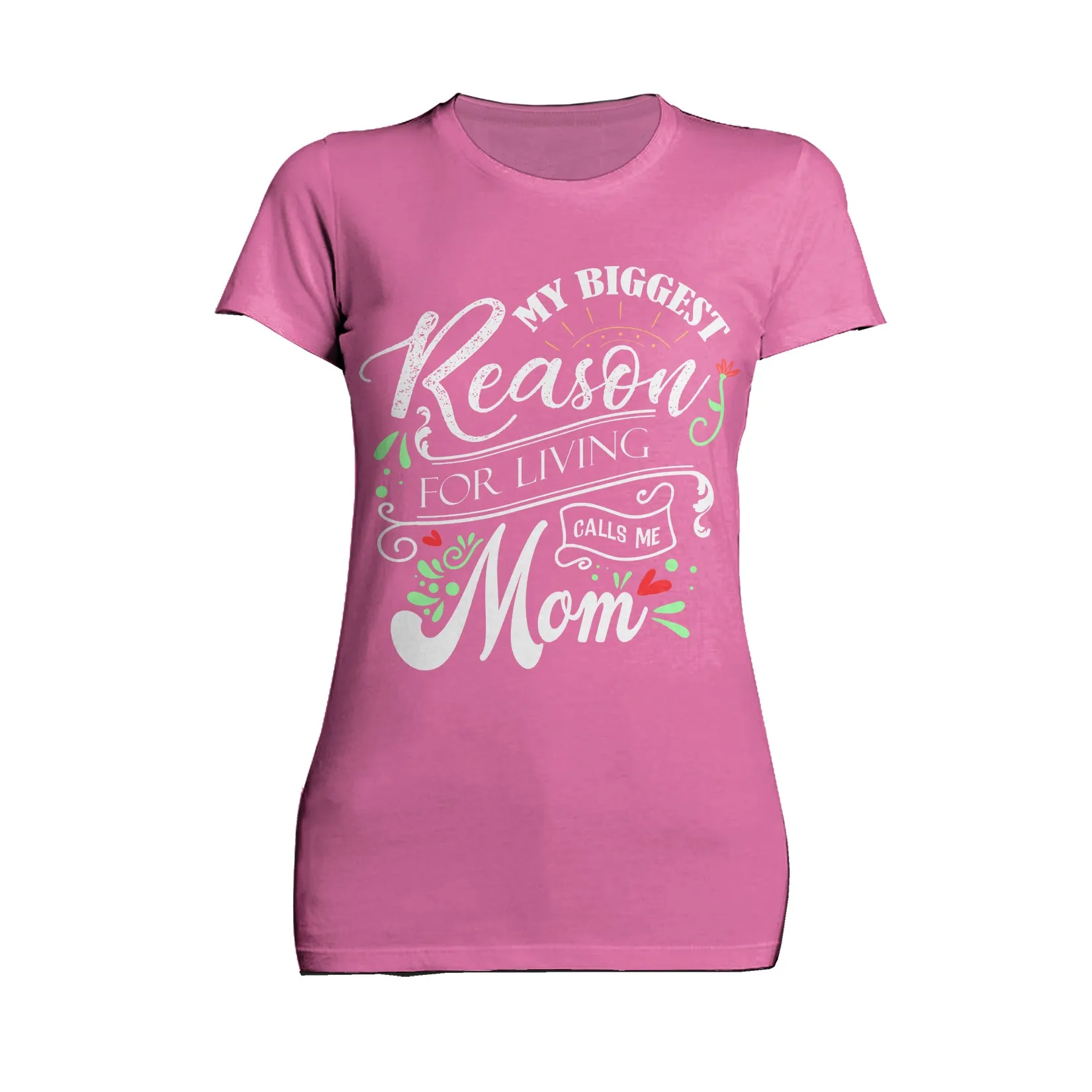 Mother's Day Splash Mom Mum Biggest Reason Living Women's T-Shirt