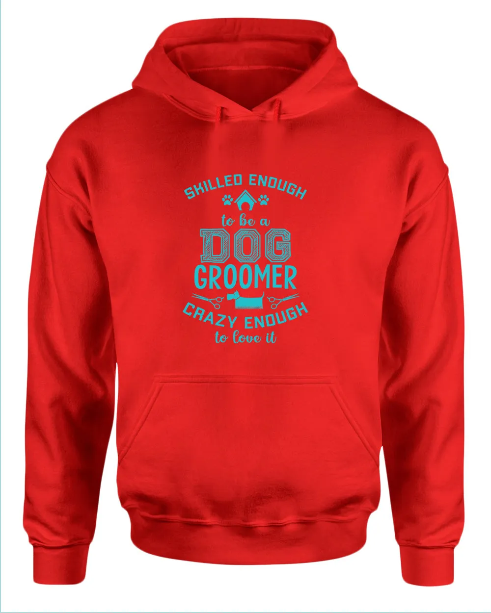 Skill enough to be a dog groomer hoodie, groomer hoodies