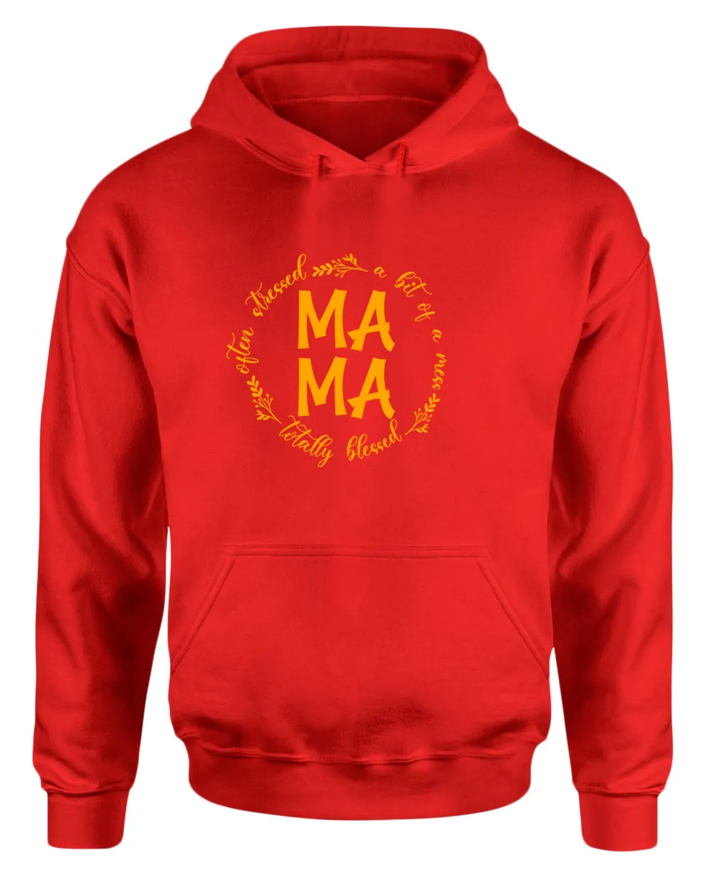 Totally blessed, often stressed, a bit of mess mama hoodie