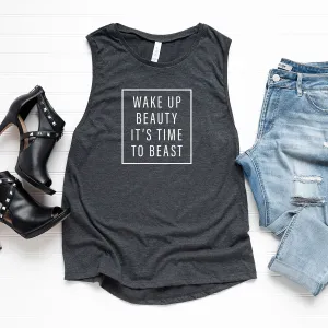 Wake Up Beauty It's Time to Beast - Bella Canvas Tank Top